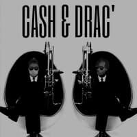 Cash & Drac'