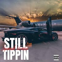 Still Tippin