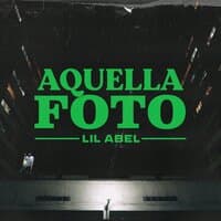 Lil Abel (Aquella Foto)