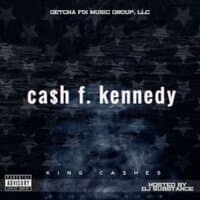 Ca$h F. Kennedy