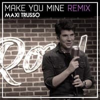 Make You Mine - Mercurio Remix