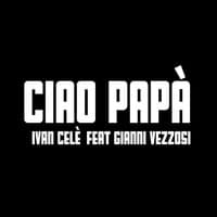 Ciao papà