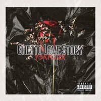 Ghetto Love Story