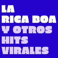 La Rica Boa y Otros Hits Virales