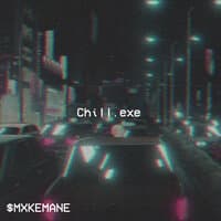 Chill.exe