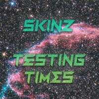 testing times