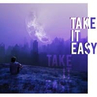 Take It Easy