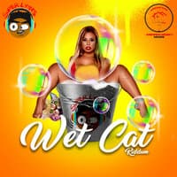 Wet Cat Riddim