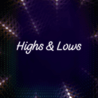 Highs & Lows