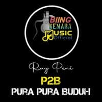 Pura Pura Buduh (P2B)