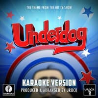 Underdog Main Theme (From "Underdog")