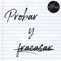 Probar y Fracasar