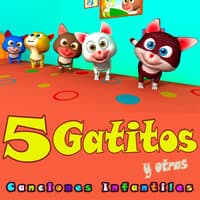 Cinco Gatitos y Otras Canciones Infantiles