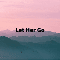 Let Her Go