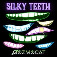 Silky Teeth