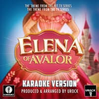 Elena of Avalor Main Theme (From "Elena of Avalor")