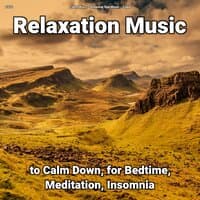 zZZz Relaxation Music to Calm Down, for Bedtime, Meditation, Insomnia