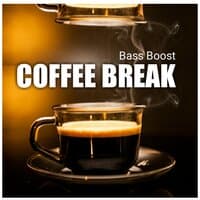 Coffe Break Bass Boost