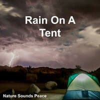 Rain on a Tent