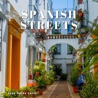 Spanish Streets - Latino Vibes