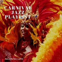 Carnival Jazz Playlist Vol. 1