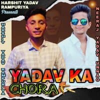 Yadav Ka Chora