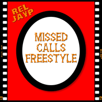 Missed Calls Freestyle