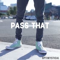 Pass That