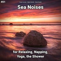 #01 Sea Noises for Relaxing, Napping, Yoga, the Shower