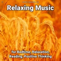 !!!! Relaxing Music for Bedtime, Relaxation, Reading, Positive Thinking