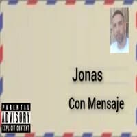 Jonas, Con Mensaje