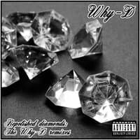 Repolished Diamonds: The Why-D Remixes