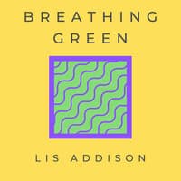 Breathing Green