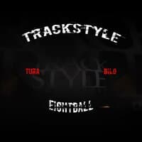 Track Style/Eightball