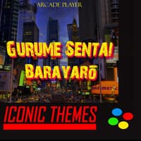 Gurume Sentai Barayaro (Iconic Themes)