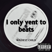 I Only Vent To Beats