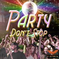 Party Don’t Stop