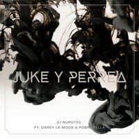 Juke Y Perrea