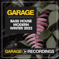 Bass House Modern Winter 2022