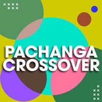 Pachanga Crossover