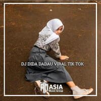 DJ DIDA DADAU VIRAL TIK TOK