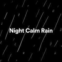 Night Calm Rain