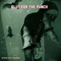 Slut For The Punch