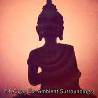 51 Auras For Ambient Surroundings