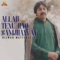 Allah Tenu Haq Samjhaway - Single