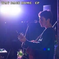 Way Back Home - EP