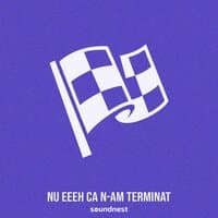 Nu Eeeh Ca N-am Terminat