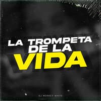 La Trompeta de la Vida