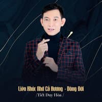 Liên Khúc Nhớ Cố Hương - Dòng Đời