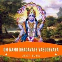 Om Namo Bhagavate Vasudevaya | Most Powerful Lord Vishnu and Krishna Mantra